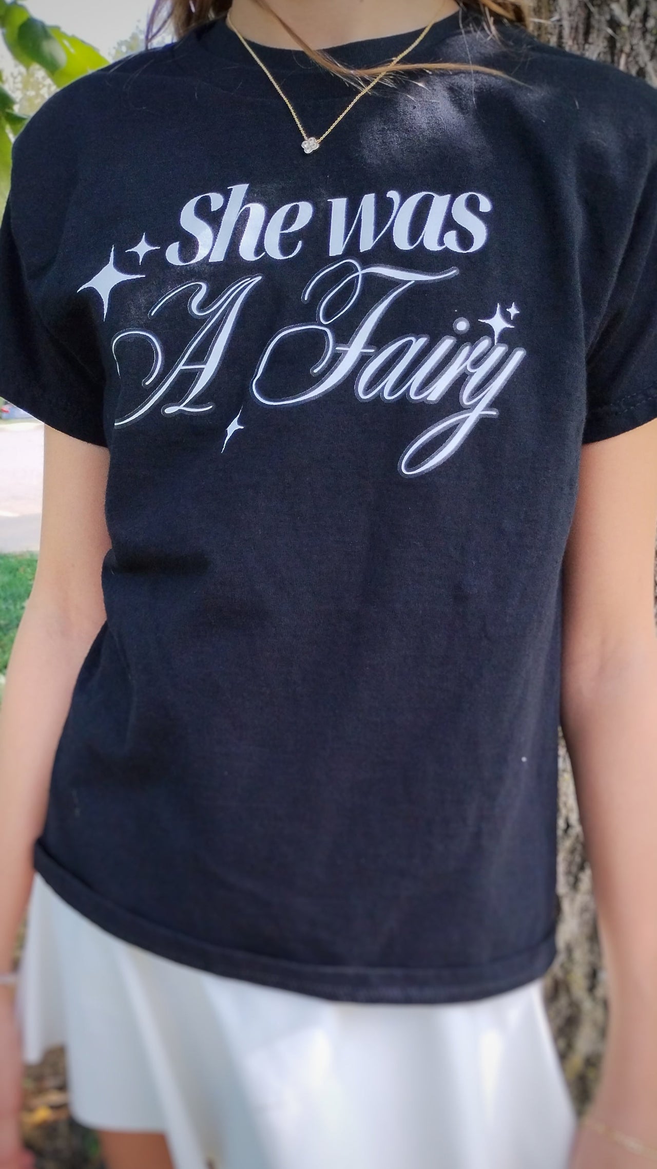 SHE WAS A FAIRY SHIRT